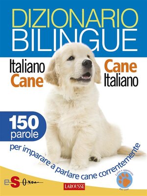 cover image of Dizionario bilingue Italiano-cane Cane-italiano